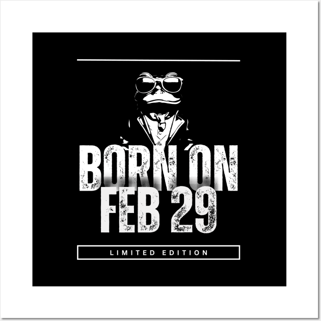 Born on February 29 | Leap year Birthday Limited Edition Wall Art by Starart Designs